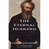 The Eternal Husband (Warbler Classics Annotated Edition) - Paperback