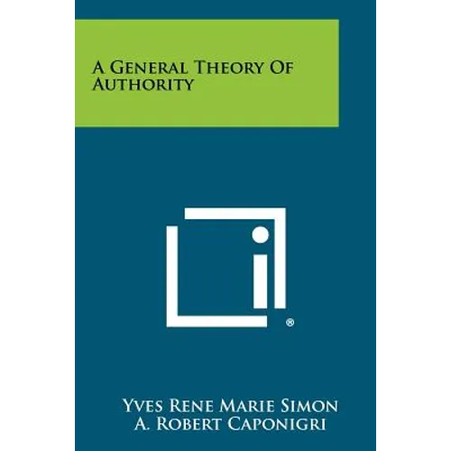 A General Theory Of Authority - Paperback