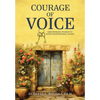 Courage Of Voice - Hardcover