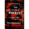 On All Sides Nowhere: Building a Life in Rural Idaho - Paperback