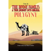 The Divine Family: A TRUE JOURNEY INTO BIBLICAL POLYGYNY: - From Identity To Culture, A Modern Approach To Living As Our Ancient Hebraic Family - Paperback