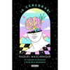 ¡A Cerebrar! Un Viaje Por Tus Emociones a Través de la Neurociencia / Let's Celebrain!: A Journey Through Your Emotions Via Neuroscience - Paperback
