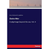 Outre-Mer: A pilgrimage beyond the sea. Vol. 4 - Paperback