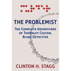 The Problemist: The Complete Adventures of Thornley Colton, Blind Detective - Paperback
