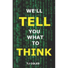 We'll Tell You What to Think: Wikipedia, Propaganda and the Making of Liberal Consensus - Paperback