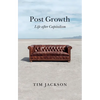 Post Growth: Life After Capitalism - Paperback