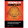 Visions in Conflict: International Perspectives on Values and Enmity - Paperback