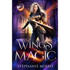 Wings of Magic: An Urban Fantasy Romance - Paperback