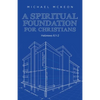 A Spiritual Foundation for Christians: Hebrews 6:1-2 - Paperback