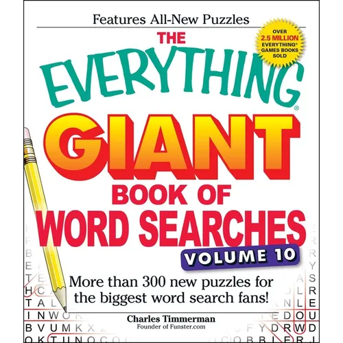 The Everything Giant Book of Word Searches, Volume 10: More Than 300 New Puzzles for the Biggest Word Search Fans! - Paperback