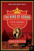 The King of Vodka: The Story of Pyotr Smirnov and the Upheaval of an Empire - Paperback