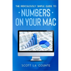 The Ridiculously Simple Guide To Numbers For Mac - Paperback