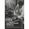 Subcontinental Synthesis: Electronic Music at the National Institute of Design, India 1969-1972 - Paperback