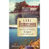Lake Bomoseen: The Story of Vermont's Largest Little-Known Lake - Hardcover