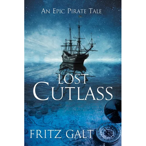 Lost Cutlass: An Epic Pirate Tale - Paperback
