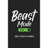 Beast Mode On Daily Fitness Planner: Weight Training Planner, Meal and Exercise Planner, Diet Fitness Health Planner, Gym Planner Page - Paperback