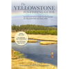 The Yellowstone Fly-Fishing Guide, New and Revised - Paperback