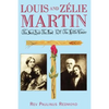 Louis and Zelie Martin: The Seed and Root of the Little Flower - Paperback