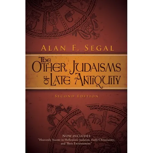 The Other Judaisms of Late Antiquity: Second Edition - Paperback