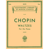 Chopin Waltzes for the Piano Schirmer Library of Classics Volume 27 15 Romantic Period Piano Waltzes for Advanced Players and Music Enthusiasts Classi - Paperback