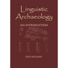 Linguistic Archaeology: An Introduction - Paperback