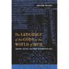 The Language of the Gods in the World of Men: Sanskrit, Culture, and Power in Premodern India - Hardcover