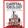 Capital & Ideology: A Graphic Novel Adaptation: Based on the Book by Thomas Piketty, the Bestselling Author of Capital in the 21st Century and Capital - Paperback