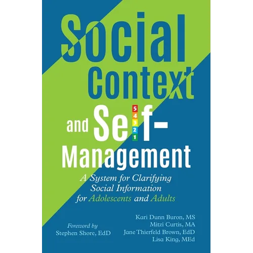 Social Context and Self-Management: A System for Clarifying Social Information for Adolescents and Adults - Paperback