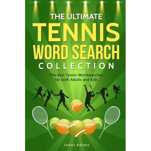 The Ultimate Tennis Word Search Collection: The Best Tennis Wordsearches for both Adults and Kids - Paperback