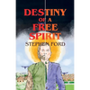Destiny of a Free Spirit - Paperback