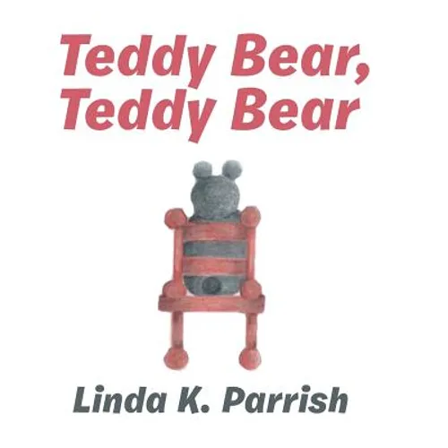 Teddy Bear, Teddy Bear - Hardcover