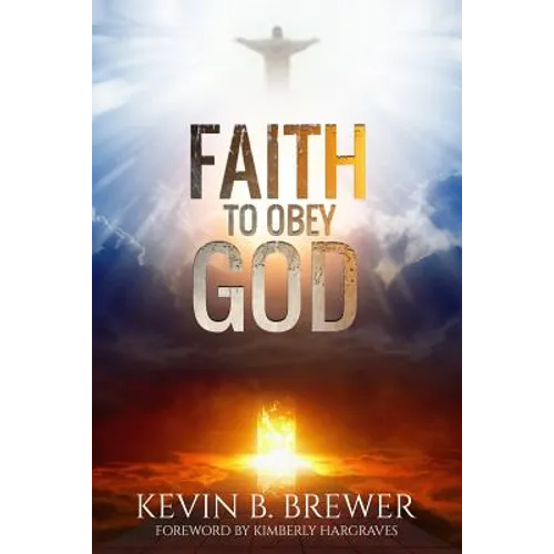 Faith To Obey God - Paperback