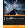 PostgreSQL Administration Essentials - Paperback