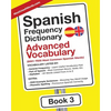 Spanish Frequency Dictionary - Advanced Vocabulary: 5001-7500 Most Common Spanish Words - Paperback