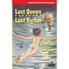 Lust Queen / Lust Victim - Paperback