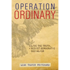 Operation Ordinary: Live the Truth, Resist Democratic Socialism - Paperback