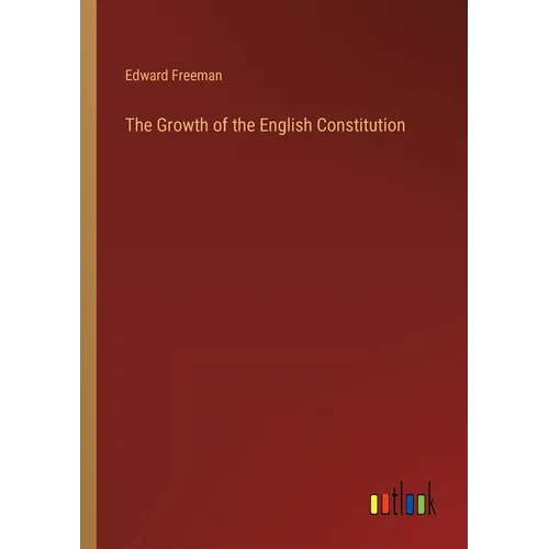 The Growth of the English Constitution - Paperback