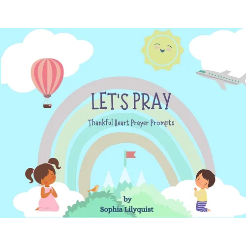 Let's Pray: Thankful Heart Prayer Prompts - Paperback