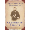 The Civil War Memoirs of Ulysses S. Grant - Paperback