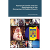 Patriarch Daniel and The Resurgence of the Romanian Orthodox Church - Paperback