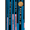 Drive Your Plow Over the Bones of the Dead - Paperback