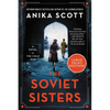 The Soviet Sisters: A Novel of the Cold War - Paperback