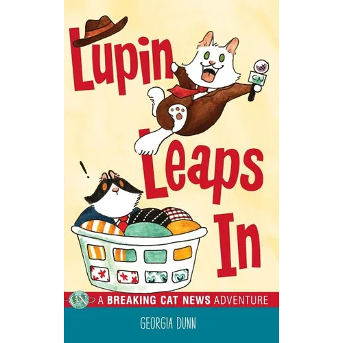 Lupin Leaps In: A Breaking Cat News Adventure - Hardcover
