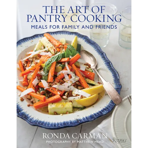 The Art of Pantry Cooking: Meals for Family and Friends - Hardcover