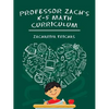 Professor Zach's K-5 Math Curriculum - Paperback