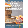 Lyme Disease Cookbook: Amazing & Healthy Recipes Guide to Improve your Health and Bооѕt your Immune Sуѕtе - Paperback