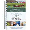 Wanda E. Brunstetter's Amish Friends Life Hacks: Hundreds of Tips for Cooking, Cleaning, Gardening, Wellness, and More - Spiral