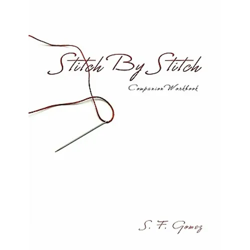 Stitch By Stitch Companion Workbook - Paperback