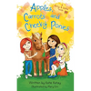 Apples, Carrots and Cheeky Ponies: A Berry and Sophie Book - Paperback