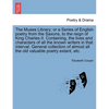 The Muses Library; Or a Series of English Poetry from the Saxons, to the Reign of King Charles II. Containing, the Lives and Characters of All the Kno - Paperback